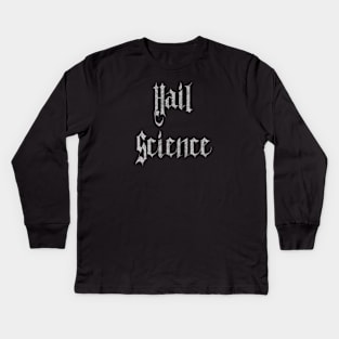 Hail Science Kids Long Sleeve T-Shirt